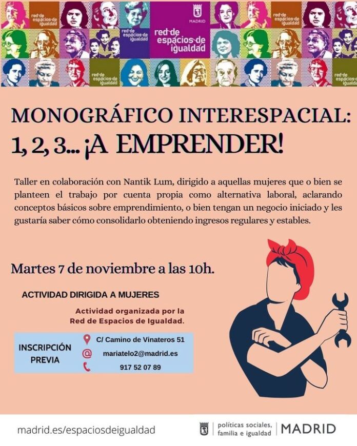 monografco-interespacial:-1,-2,-3…-¡a-emprender!
para-mujeres

martes-7-de-noviembre-a-las-10h
c/camino-de-vinateros-51

info…