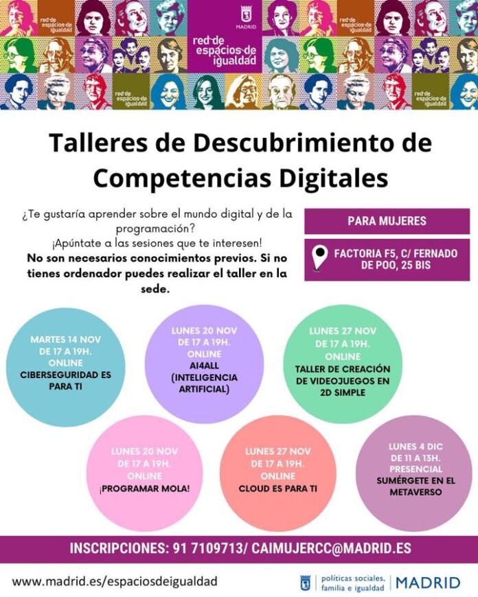 talleres-de-descubrimiento-de-competencias-digitales
para-mujeres
factoria-f5,-c/fernando-de-poo,-25-bis
informacion-e-inscripc…