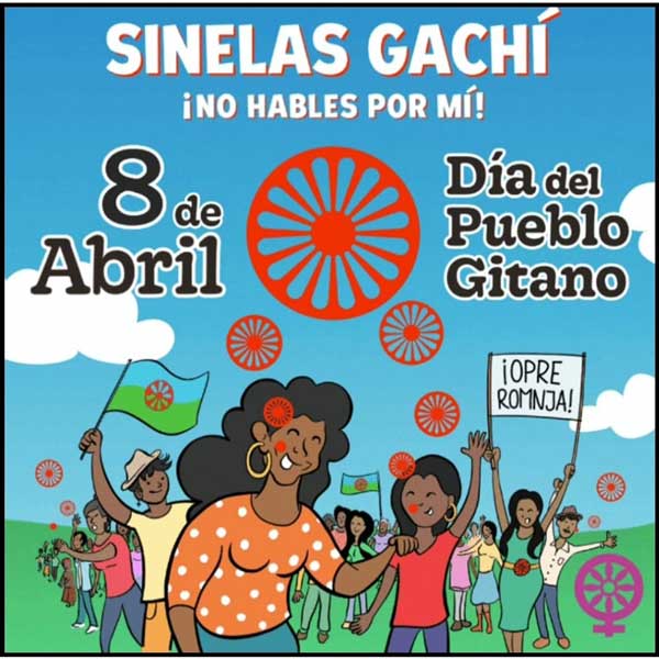 8 de Abril, Día del Pueblo Gitano: ‘¡No hables por mí!’