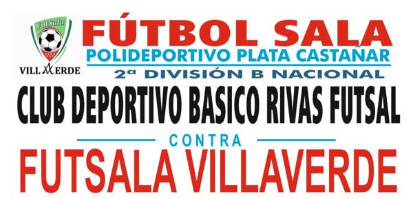 Futsala Villaverde Vs. C.D. Básico Rivas Futsal